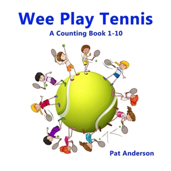 Paperback WEE PLAY TENNIS A Counting Book 1-10 Book