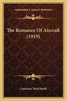 Paperback The Romance Of Aircraft (1919) Book