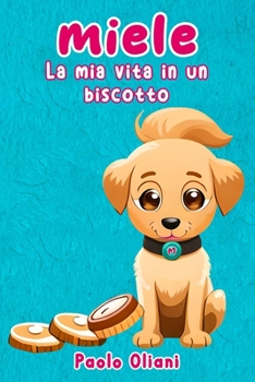 Paperback Miele: La mia vita in un biscotto [Italian] Book