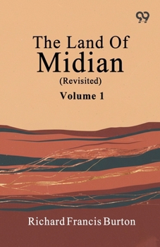 Paperback The Land Of Midian (Revisited): Volume 1 Book