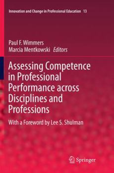 Paperback Assessing Competence in Professional Performance Across Disciplines and Professions Book