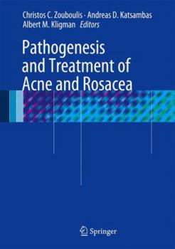 Hardcover Pathogenesis and Treatment of Acne and Rosacea Book