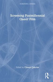 Hardcover Screening Postmillennial Queer Film Book