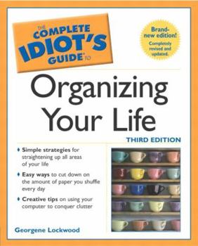 Paperback Complete Idiot's Guide to Organizing Your Life, 3e Book