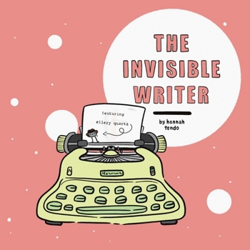 Paperback The Invisible Writer: Featuring Ellery Quartz Book