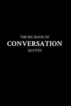 Paperback The Big Book of Conversation Quotes Book