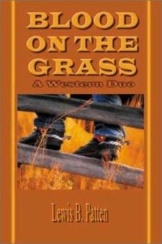 Hardcover Blood on the Grass: A Western Duo (Five Star First Edition Western Series) Book