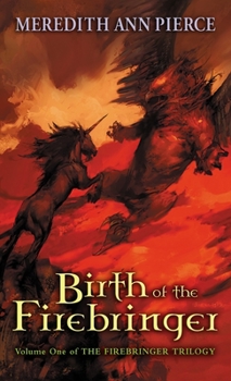 Birth of the Firebringer - Book #1 of the Firebringer