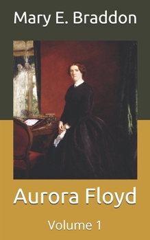 Paperback Aurora Floyd: Volume 1 Book