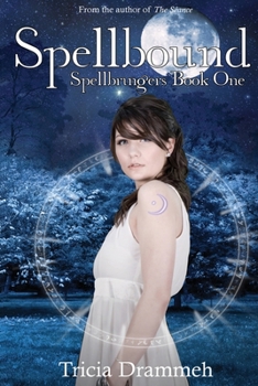 Spellbound - Book #1 of the Spellbringers