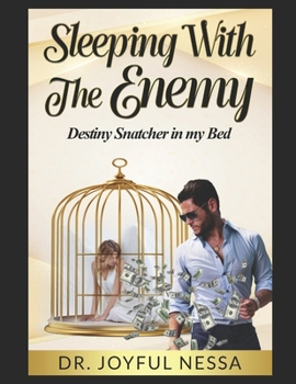 Paperback Sleeping With The Enemy: Destiny Snatcher In My Bed Book