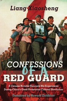 Hardcover Confessions of a Red Guard: A Memoir Book