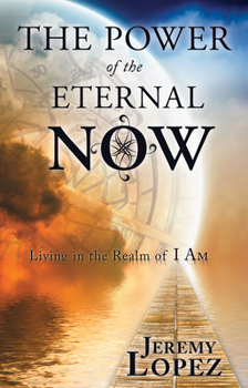 Paperback Power of the Eternal Now: Living in the Realm of I Am Book