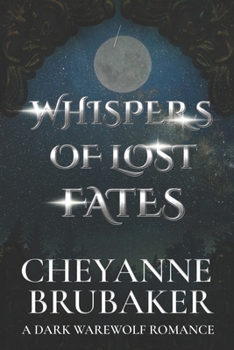 Paperback Whispers of Lost Fates: A Dark Warewolf Romance Book