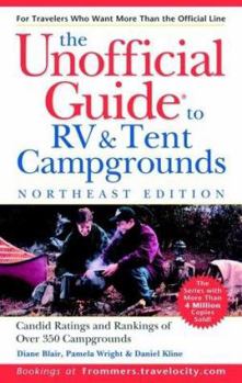 Paperback The Unofficial Guide to the Best RV and Tent Campgrounds in the Northeast Book