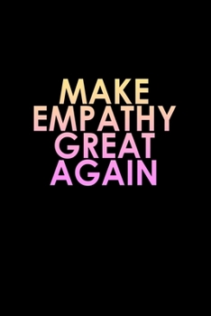 Make Empathy Great Again: Hangman Puzzles | Mini Game | Clever Kids | 110 Lined Pages | 6 X 9 In | 15.24 X 22.86 Cm | Single Player | Funny Great Gift