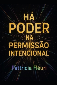 Paperback Há PODER na permissão intencional [Portuguese] Book