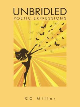 Hardcover Unbridled: Poetic Expressions Book