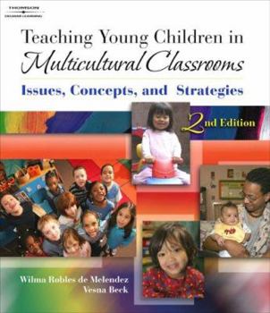 Paperback Teaching Young Children in Multicultural Classrooms: Issues, Concepts, and Strategies Book