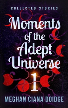 Paperback Moments of the Adept Universe: Collected Stories Book