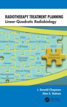 Hardcover Radiotherapy Treatment Planning: Linear-Quadratic Radiobiology Book