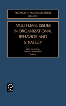 Hardcover Multi-Level Issues in Organizational Behavior and Strategy Book