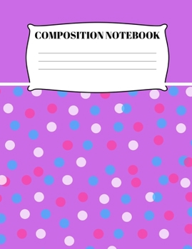 Paperback Composition Notebook: Wide Ruled 7.44x9.69 120 page notebook for kids and teens Book