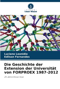 Paperback Die Geschichte der Extension der Universität von FORPROEX 1987-2012 [German] Book