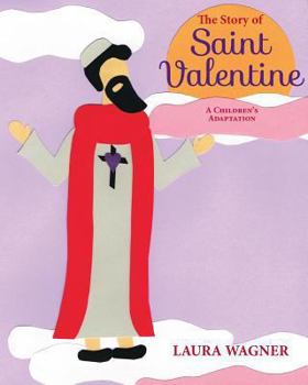 Paperback The Story of Saint Valentine Book