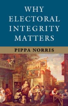 Paperback Why Electoral Integrity Matters Book