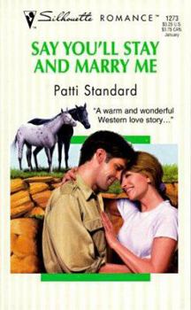 Mass Market Paperback Say You'll Stay and Marry Me Book