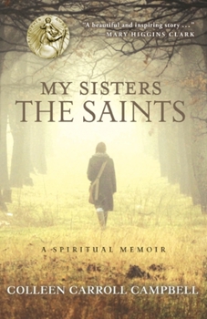 Paperback My Sisters the Saints: A Spiritual Memoir Book