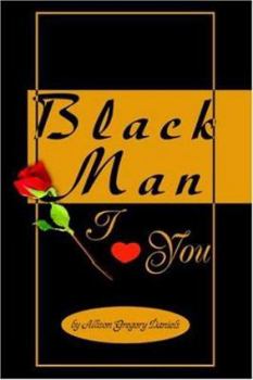 Paperback Black Man I Love You Book