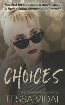 Choices: A Second Chance Lesbian Romance - Book #1 of the Cherished Choices