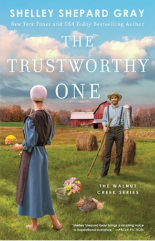 The Trustworthy One - Book #4 of the Walnut Creek