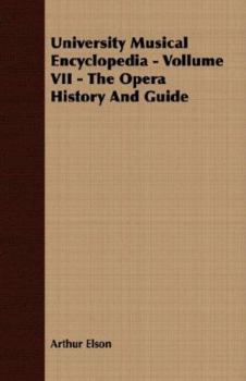 Paperback University Musical Encyclopedia - Vollume VII - The Opera History and Guide Book