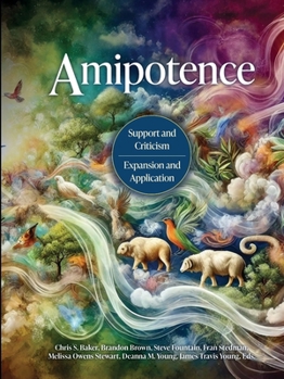 Paperback Amipotence: Support & Criticism, Expansion & Application Book