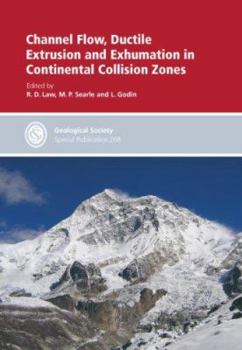 Hardcover Channel Flow, Ductile Extrusion and Exhumation in Continental Collision Zones Book