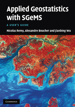 Paperback Applied Geostatistics with Sgems: A User's Guide Book