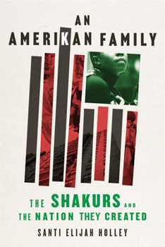 Hardcover An Amerikan Family: The Shakurs and the Nation They Created Book