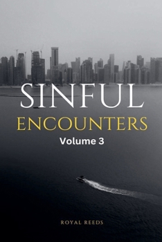 Paperback Sinful Encounters Volume 3 Book