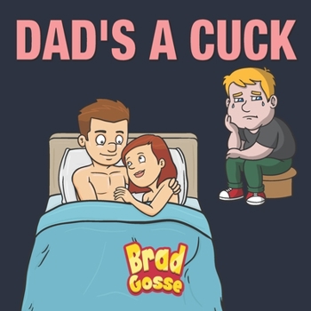 Paperback Dad's a Cuck Book