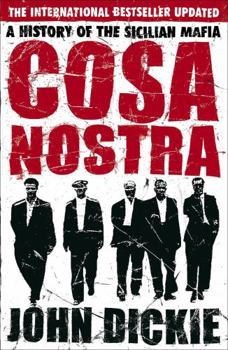 Paperback Cosa Nostra: A History of the Sicilian Mafia Book