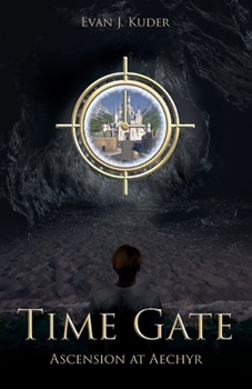 Paperback Time Gate: Ascension at Aechyr Book