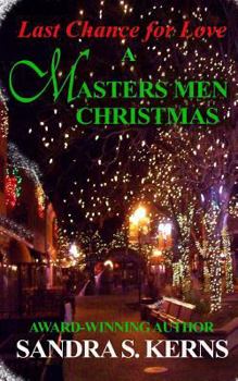 Paperback Last Chance for Love: A Masters Men Christmas Story Book