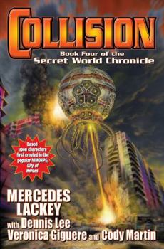 Collision - Book #4 of the Secret World Chronicles