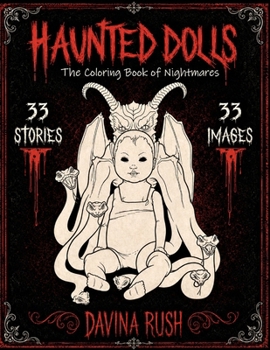 Haunted Dolls: The Coloring Book of Nightmares