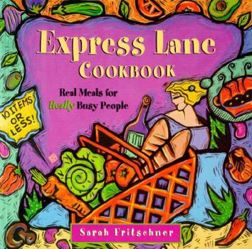 Paperback Express Lane Cookbook: Real Meals for Really Busy People Book