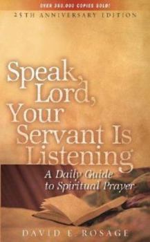 Mass Market Paperback Speak Lord Your Servant Is Listening-25th Anniversary: A Daily Guide to Scriptural Prayer Book