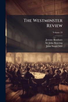 Paperback The Westminster Review; Volume 19 Book